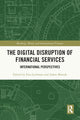 Book cover of: Digital Disruption of Financial Services. By: Ewa Lechman