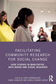 Book cover of: Facilitating Community Research for Social Change. By: Casey Burkholder