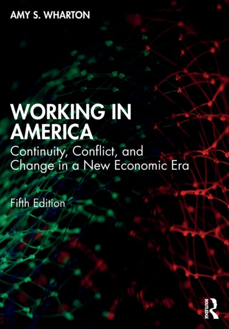 Book cover of: Working in America. By: Amy S. Wharton