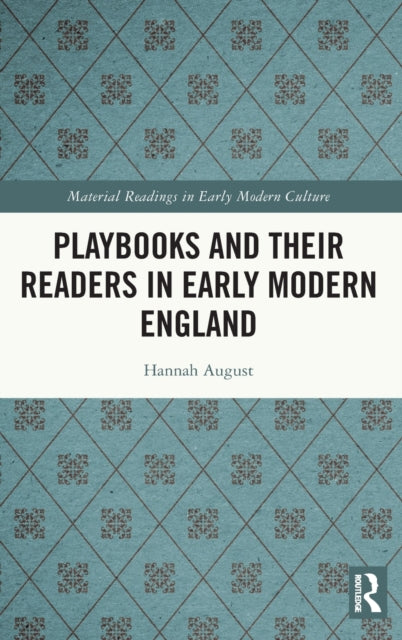 Playbooks and their Readers in Early Modern England