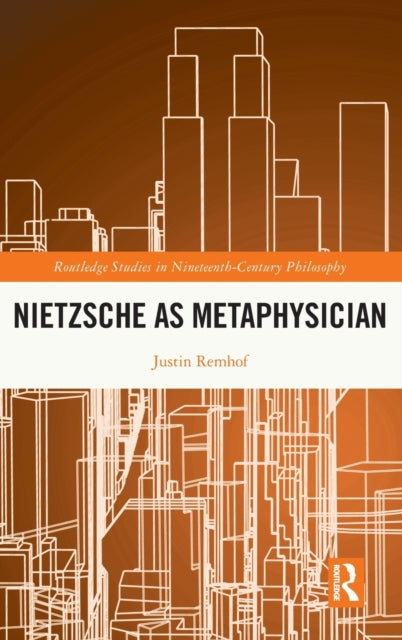 Book cover of: Nietzsche as Metaphysician. By: Justin Remhof