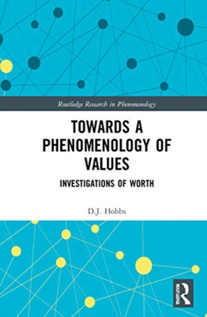 Book cover of: Towards a Phenomenology of Values. By: Dave Hobbs