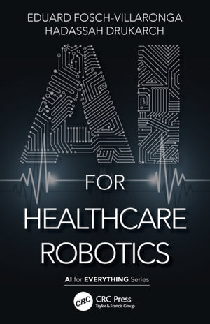 AI for Healthcare Robotics