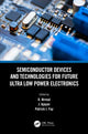 Book cover of: Semiconductor Devices and Technologies for Future Ultra Low Power Electronics. By: D. Nirmal