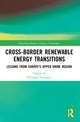 Book cover of: Cross-Border Renewable Energy Transitions. By: Philippe Hamman