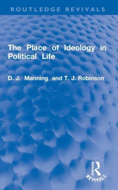 The Place of Ideology in Political Life
