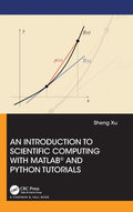 An Introduction to Scientific Computing with MATLAB® and Python Tutorials