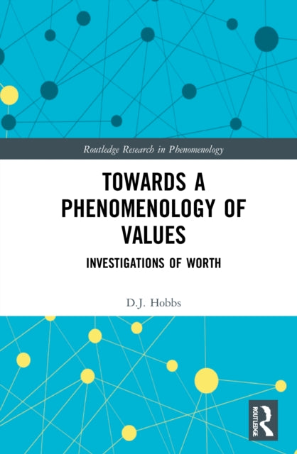 Book cover of: Towards a Phenomenology of Values. By: Dave Hobbs