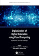 Book cover of: Digitalization of Higher Education using Cloud Computing. By: S. L. Gupta