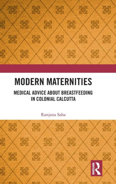 Book cover of: Modern Maternities. By: Ranjana Saha