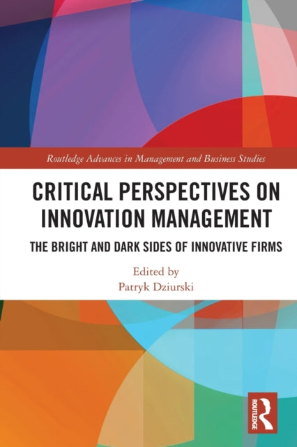 Book cover of: Critical Perspectives on Innovation Management. By: Patryk Dziurski