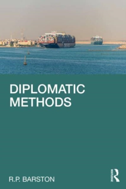 Book cover of: Diplomatic Methods. By: R. P. Barston