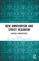 Book cover of: New Omnivorism and Strict Veganism. By: Cheryl Abbate