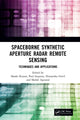 Book cover of: Spaceborne Synthetic Aperture Radar Remote Sensing. By: Shashi Kumar