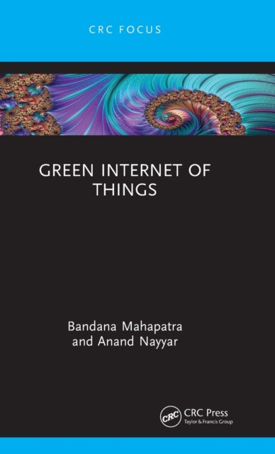 Book cover of: Green Internet of Things. By: Bandana Mahapatra