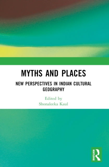 Book cover of: Myths and Places. By: Shonaleeka Kaul