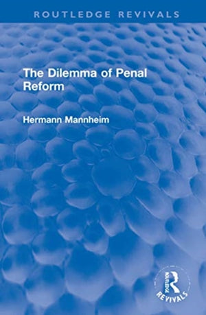 The Dilemma of Penal Reform