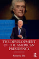 Book cover of: Development of the American Presidency. By: Ellis, Richard