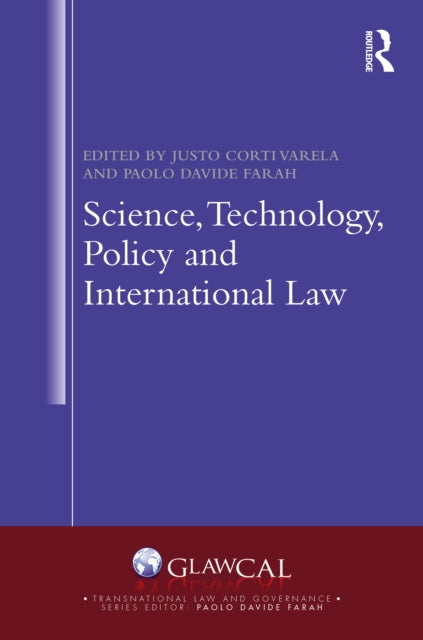 Book cover of: Science, Technology, Policy and International Law. By: Justo Corti Varela