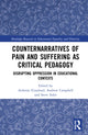 Book cover of: Counternarratives of Pain and Suffering as Critical Pedagogy. By: Ardavan Eizadirad