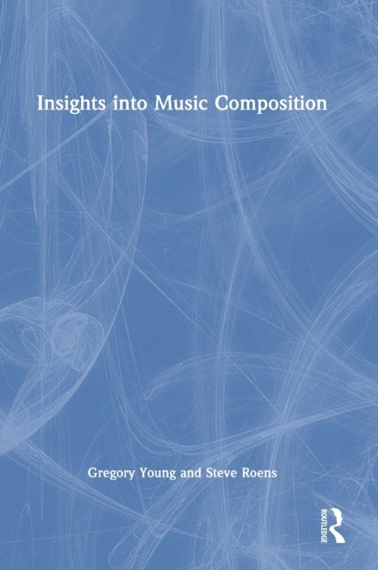 Book cover of: Insights into Music Composition