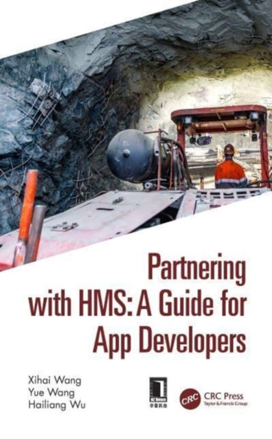 Book cover of: Partnering with HMS: A Guide for App Developers. By: Xihai Wang
