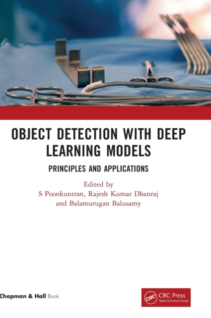 Book cover of: Object Detection with Deep Learning Models. By: S. Poonkuntran