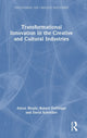 Book cover of: Transformational Innovation in the Creative and Cultural Industries. By: Alison Rieple