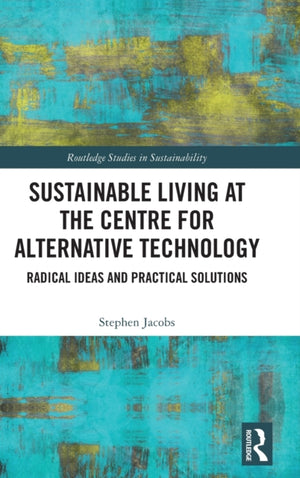 Sustainable Living at the Centre for Alternative Technology
