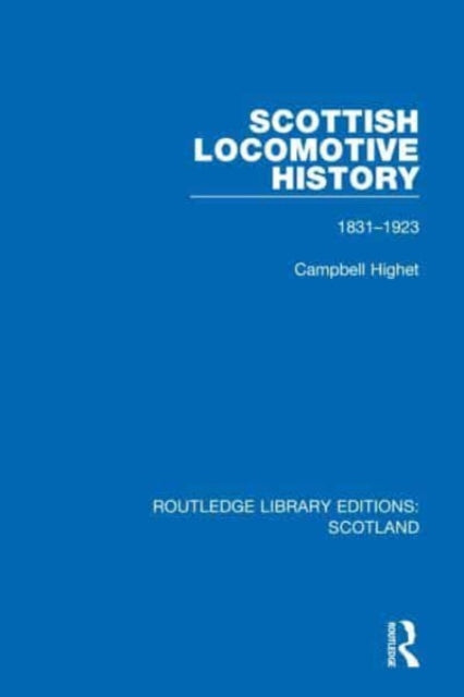 Book cover of: Scottish Locomotive History. By: Campbell Highet