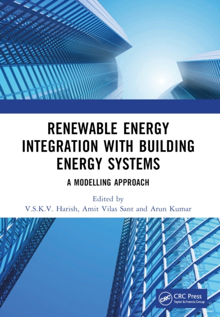 Book cover of: Renewable Energy Integration with Building Energy Systems. By: V. S. K. V. Harish
