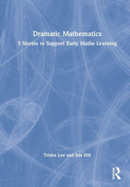 Dramatic Mathematics