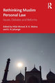 Book cover of: Rethinking Muslim Personal Law. By: Hilal Ahmed