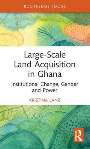 Large-Scale Land Acquisition in Ghana