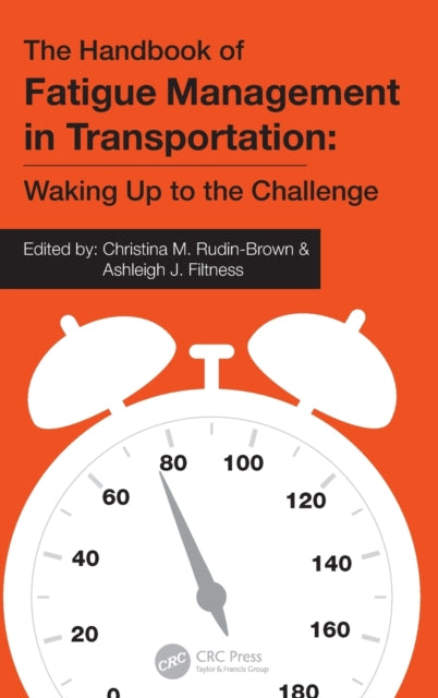 Book cover of: Handbook of Fatigue Management in Transportation. By: Christina Rudin-Brown