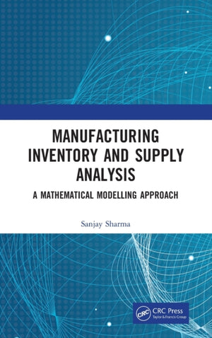 Manufacturing Inventory and Supply Analysis