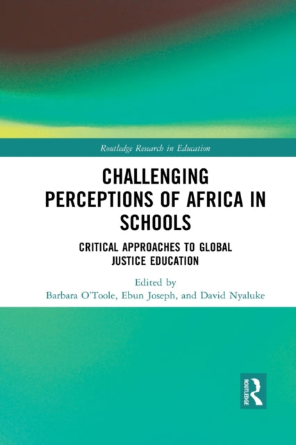 Book cover of: Challenging Perceptions of Africa in Schools. By: Barbara OToole