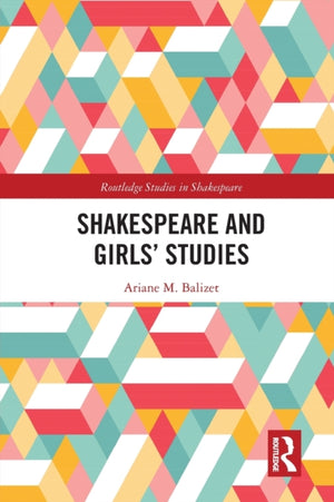 Shakespeare and Girls’ Studies