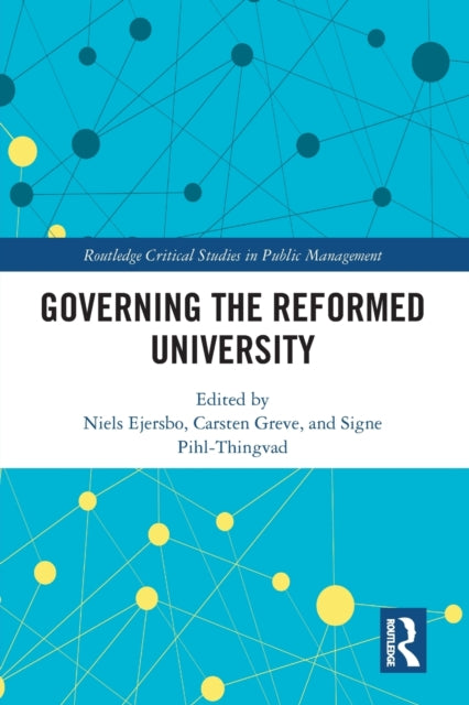 Book cover of: Governing the Reformed University. By: Niels Ejersbo