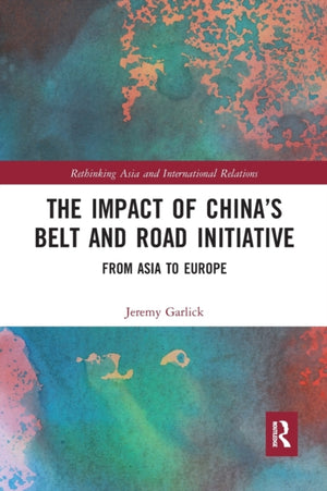 The Impact of China’s Belt and Road Initiative