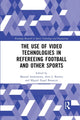 Book cover of: Use of Video Technologies in Refereeing Football and Other Sports. By: Manuel Armenteros