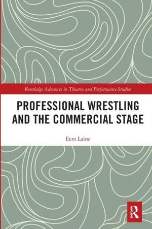 Professional Wrestling and the Commercial Stage