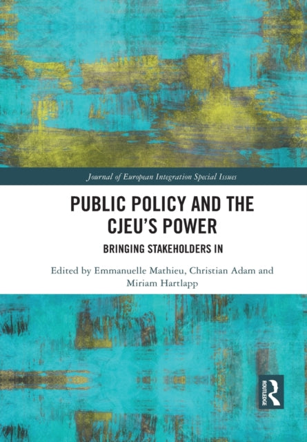 Book cover of: Public Policy and the CJEU’s Power. By: Emmanuelle Mathieu