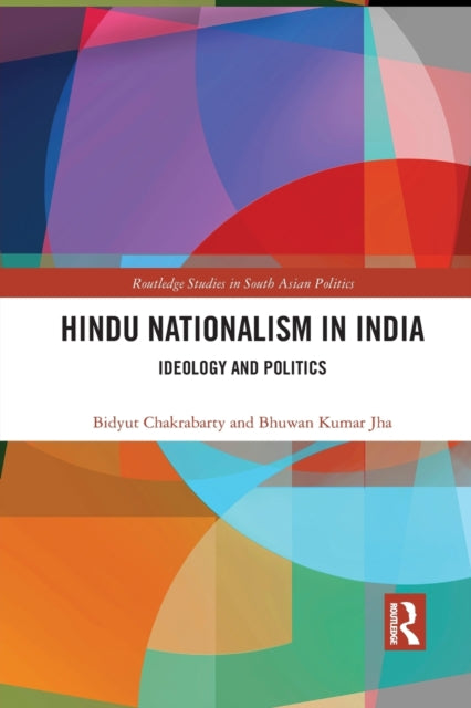 Book cover of: Hindu Nationalism in India. By: Bidyut Chakrabarty