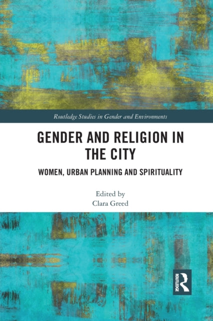 Book cover of: Gender and Religion in the City. By: Clara Greed