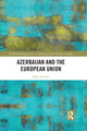 Book cover of: Azerbaijan and the European Union. By: Eske van Gils