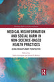 Book cover of: Medical Misinformation and Social Harm in Non-Science Based Health Practices. By: Anita Lavorgna