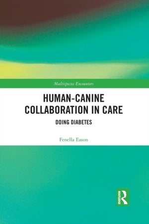Human-Canine Collaboration in Care