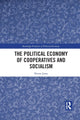 Book cover of: Political Economy of Cooperatives and Socialism. By: Bruno Jossa