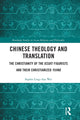 Book cover of: Chinese Theology and Translation. By: Sophie Ling-chia Wei